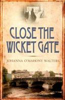 Close the Wicket Gate
