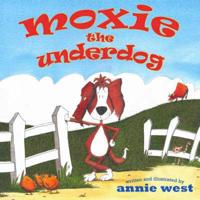 Moxie the Underdog