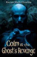 Colm & The Ghost's Revenge