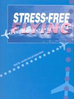 Stress-Free Flying