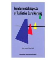 Fundamental Aspects of Palliative Care Nursing