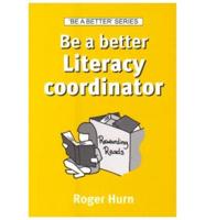 Be a Better Literacy Coordinator