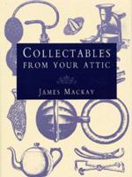 Collectables from Your Attic