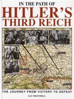In the Path of Hitler's Third Reich