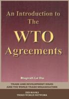 Trade and Development Issues and the World Trade Organisation. Vol. 1 Introduction to the WTO Agreements