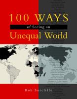 100 Ways of Seeing an Unequal World