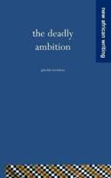 The Deadly Ambition