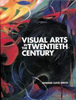 Visual Arts in the Twentieth Century