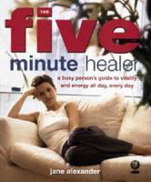 The Five Minute Healer