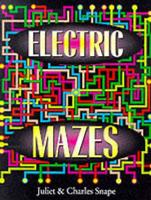Electric Mazes