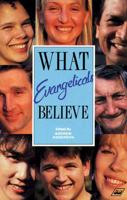 What Evangelicals Believe
