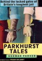 Parkhurst Tales