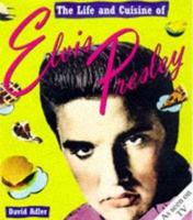 The Life and Cuisine of Elvis Presley