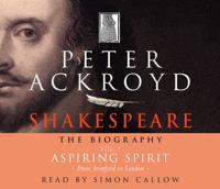 Shakespeare Vol. I Aspiring Spirit : From Stratford to London