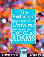 The Restaurant at the End of the Universe. Complete & Unabridged