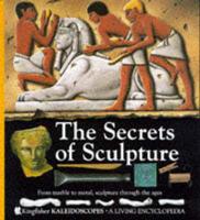The Secrets of Sculpture