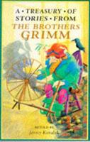 A Treasury of Stories from the Brothers Grimm