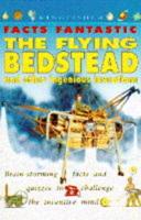 The Flying Bedstead and Other Ingenious Inventions