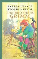 A Treasury of Stories from the Brothers Grimm