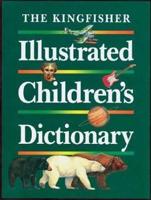 The Kingfisher Illustrated Children's Dictionary