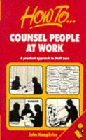 How to Counsel People at Work
