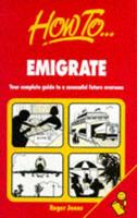 How to Emigrate