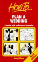 How to Plan a Wedding