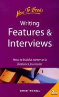 Writing Features & Interviews