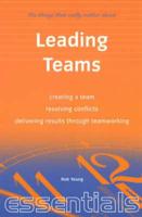 The Things That Really Matter About Leading Teams