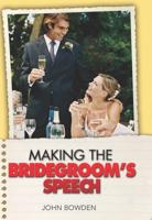 The Things That Really Matter About Making the Bridegroom's Speech