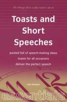The Things That Really Matter About Toasts and Short Speeches