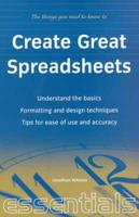 The Things You Need to Know to Create Great Spreadsheets