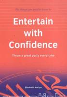 Entertain With Confidence