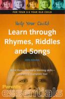 Help Your 3-5 Year Old Learn Through Rhymes, Riddles and Songs
