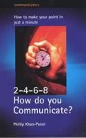 2-4-6-8, How Do You Communicate?