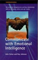 Communicate With Emotional Intelligence
