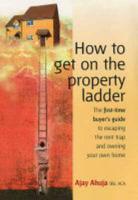 How to Get on the Property Ladder