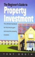 The Beginner's Guide to Property Investment