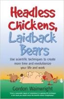 Headless Chickens, Laidback Bears