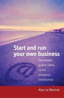 Start and Run Your Own Business
