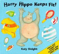Harry Hippo Keeps Fit!
