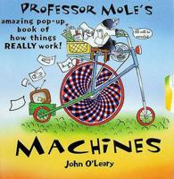 Professor Mole's Machines