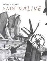 Michael Landy - Saints Alive