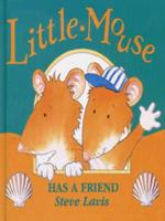 Little Mouse Has a Friend