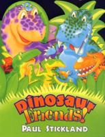 Dinosaur Friends!