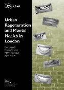 Urban Regeneration and Mental Health in London