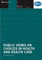 Public Views on Choices in Health and Healthcare