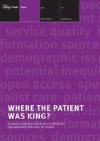 Where the Patient Was King?