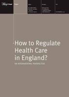 How to Regulate Health Care in England?