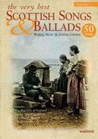 The Very Best Scottish Songs & Ballads, Volume 1